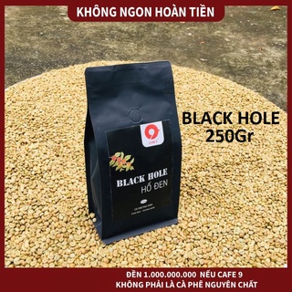 Cà phê pha phin rang mộc black hole túi 250gr dạng hạt/xay