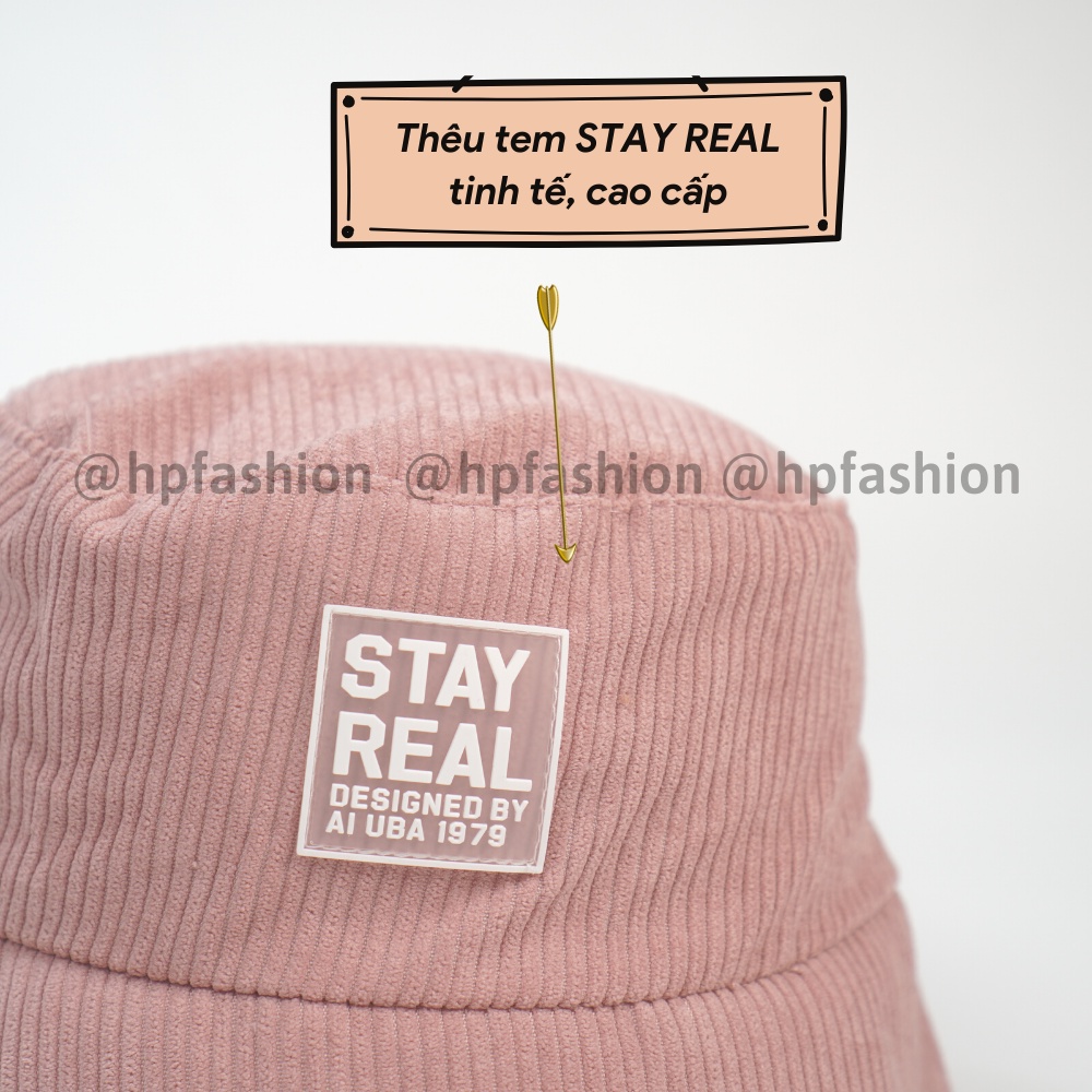 Mũ BUCKET vành cụp ❤️ Nón tai bèo thêu tem STAY REAL chất nhung tăm cao cấp form unisex nam nữ N69 - Happy Style