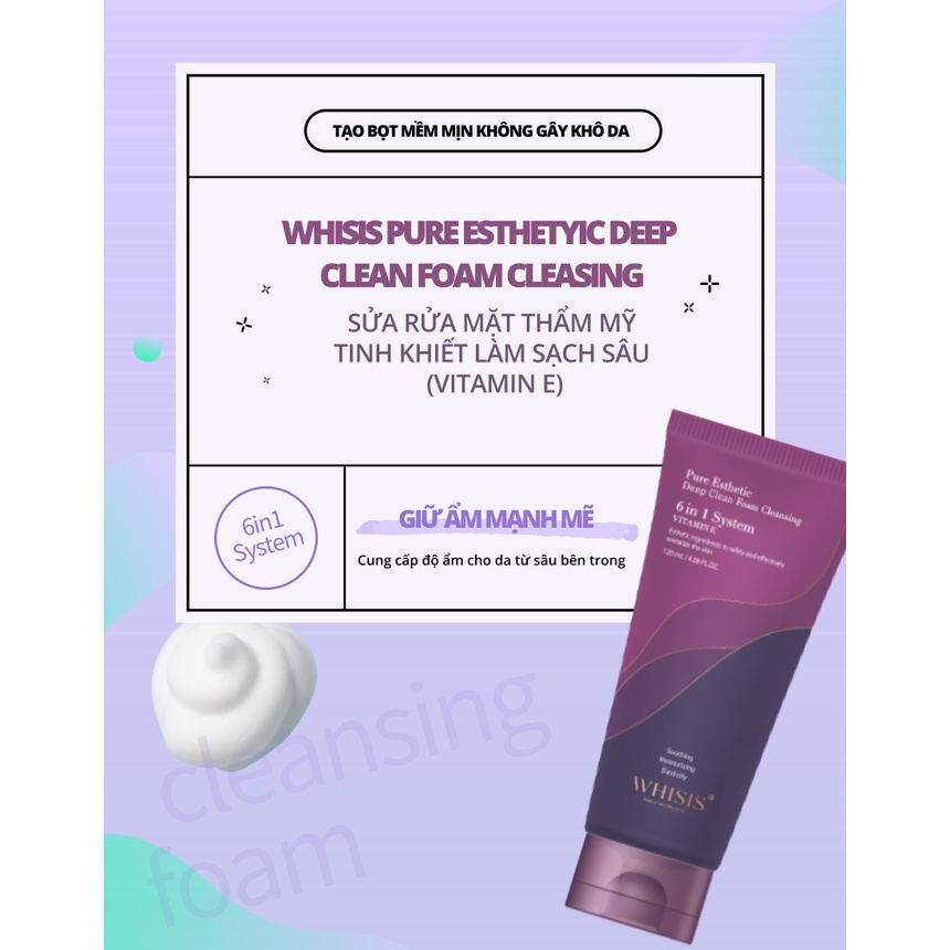 Sữa rửa mặt Vitamin E làm sạch sâu giúp da trắng sáng WHISIS Pure Esthetic Deep Clean Foam Cleansing | BigBuy360 - bigbuy360.vn