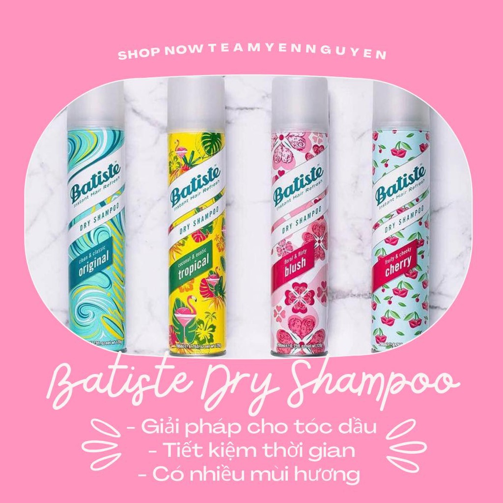 Dầu Gội Khô Batiste Dry Shampoo Có Sẵn Đủ Mùi