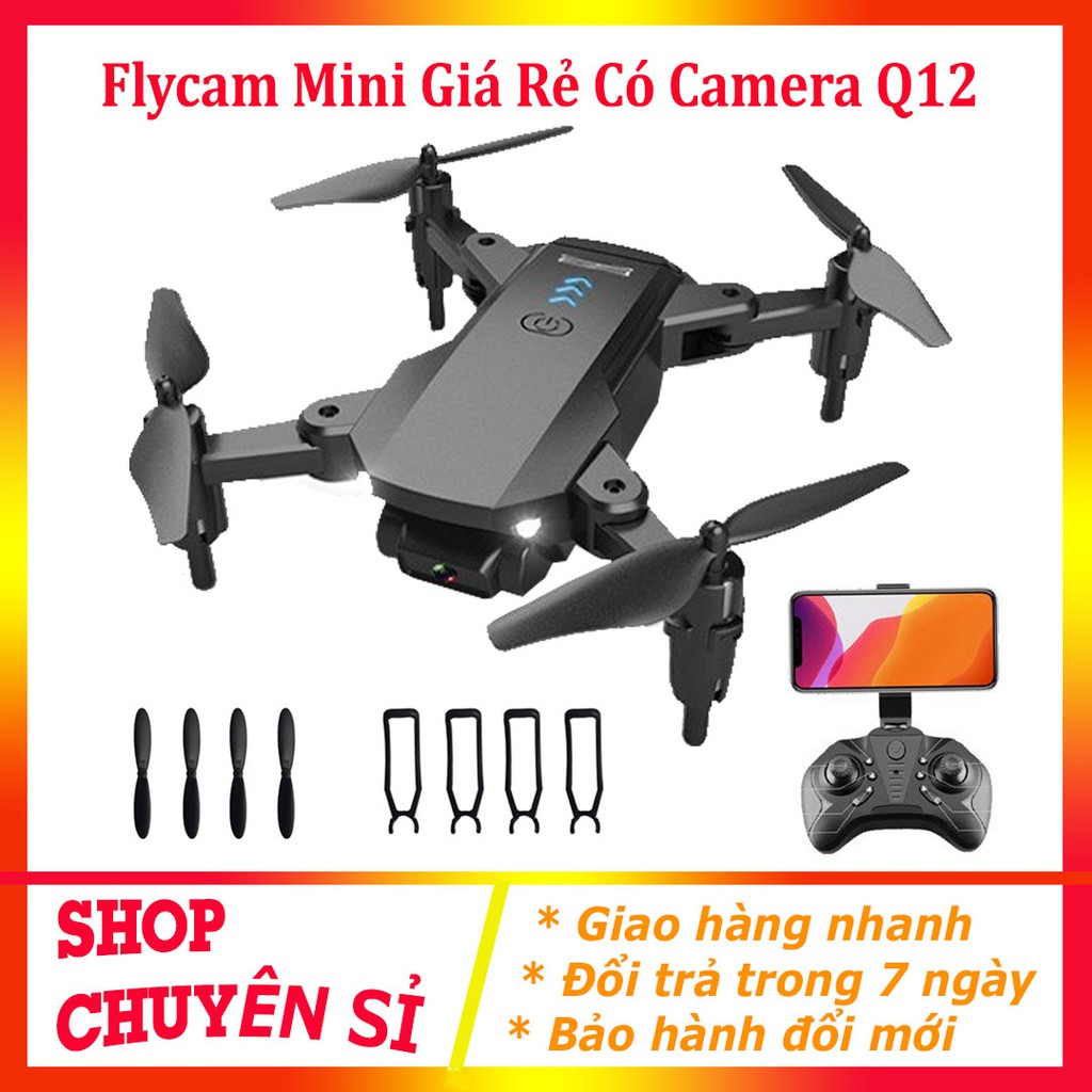 Máy bay camera 4k flycam mini giá rẻ ⚡️BẢO HÀNH 6 THÁNG⚡️ flycam drone Q12 điều khiển từ xa quay phim, chụp ảnh