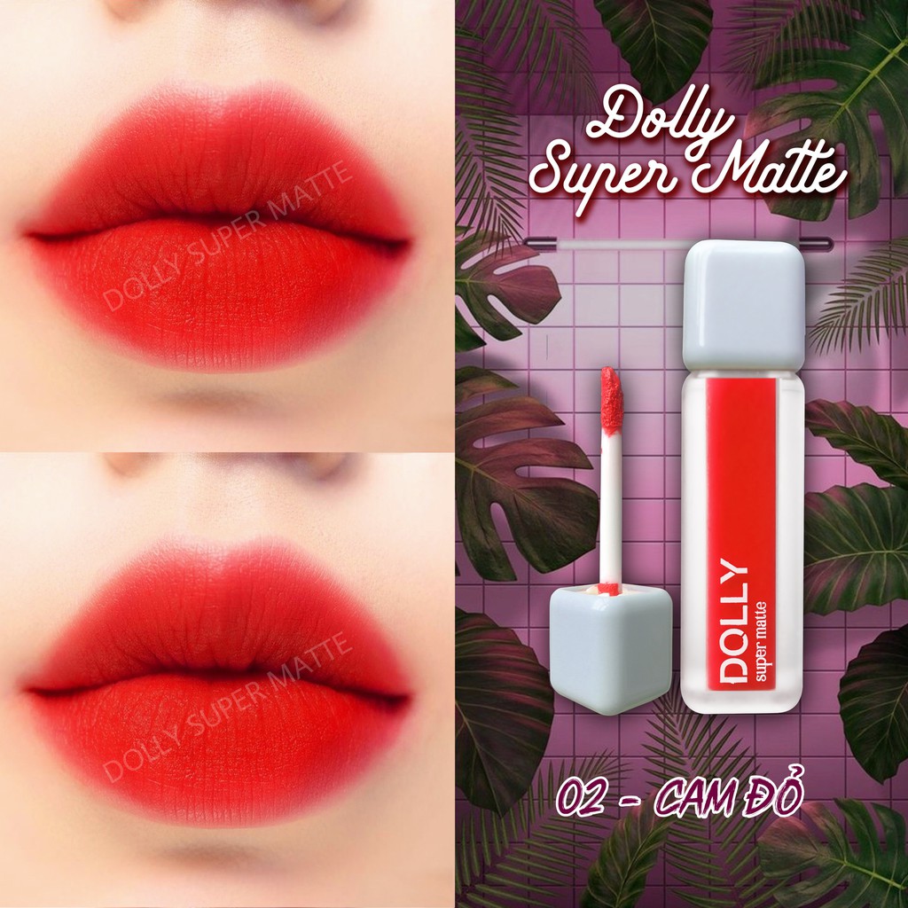 [02 Cam Đỏ] Son Kem Lì Dolly Super Matte Không Chì Màu Cam Đỏ Tách Sét | BigBuy360 - bigbuy360.vn