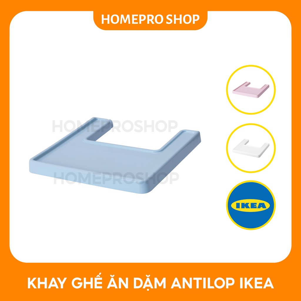 KHAY GHẾ ĂN DẶM IKEA ANTILOP CÓ SẴN 3 MÀU TRẮNG , XANH , HỒNG