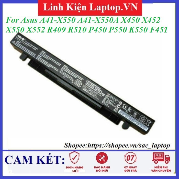 Pin Laptop ASUS X550 (A41-X550) - A41-X550 A41-X550A X450 X452 X550 X552 R409 R510 P450 P550 K550 F451