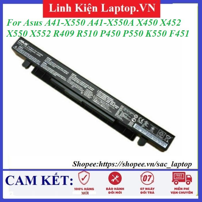 Pin Laptop ASUS X550 (A41-X550) - A41-X550 A41-X550A X450 X452 X550 X552 R409 R510 P450 P550 K550 F4