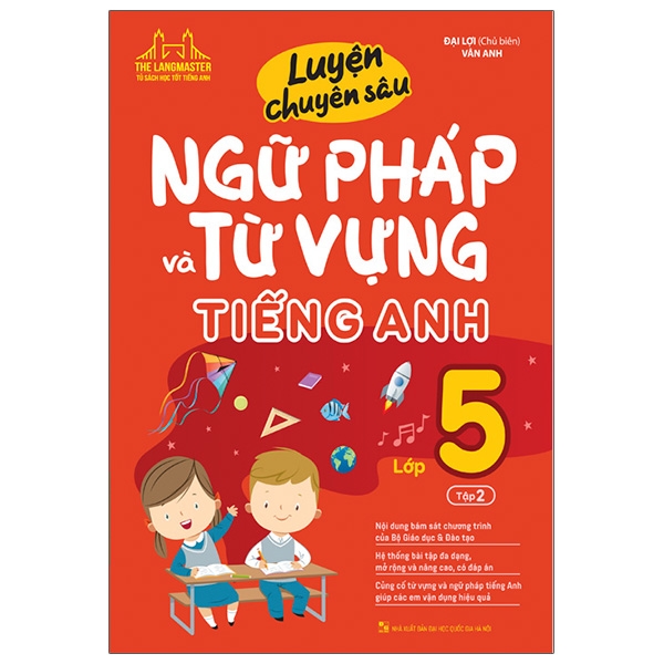 Sách Luyện Chuyên Sâu Ngữ Pháp Và Từ Vựng Tiếng Anh Lớp 5 - Tập 2