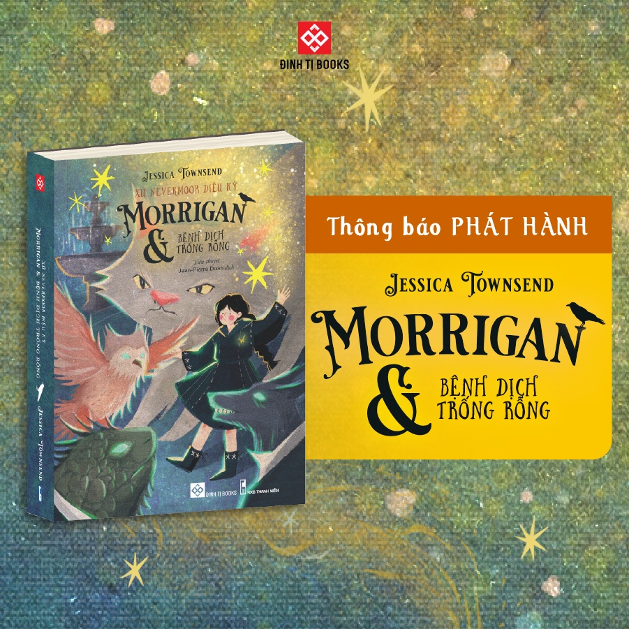 Sách Xứ Nevermoor Diệu Kỳ - Morrigan Và Bệnh Dịch Trống Rỗng