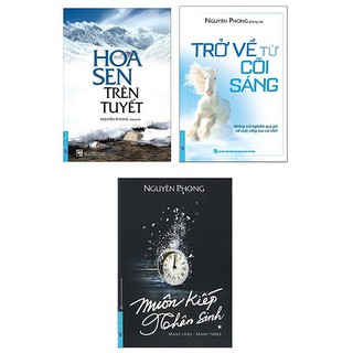 Sách - Combo 3 cuốn Hoa sen trên tuyết - trở về từ cõi sáng - muôn kiếp nhân sinh (Nguyên Phong) - First News