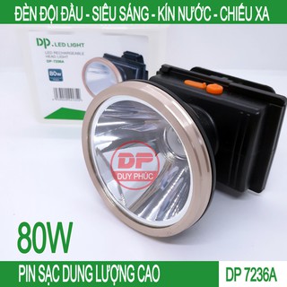 Đèn đội đầu 80w dp 7236a , đèn pin led sạc điện , siêu sáng chống nước