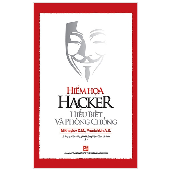 Sách - Hiểm Họa Hacker Hiểu Biết Và Phòng Chống (Tái Bản 2018)