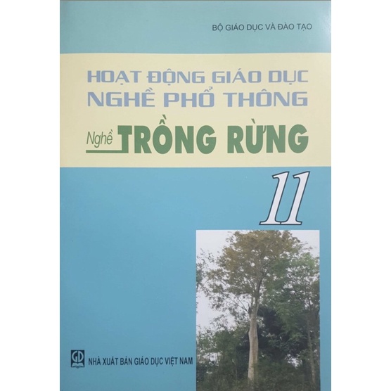 Sách - Hoạt Động Giáo Dục Nghề Phổ Thông - Nghề Trồng Rừng 11