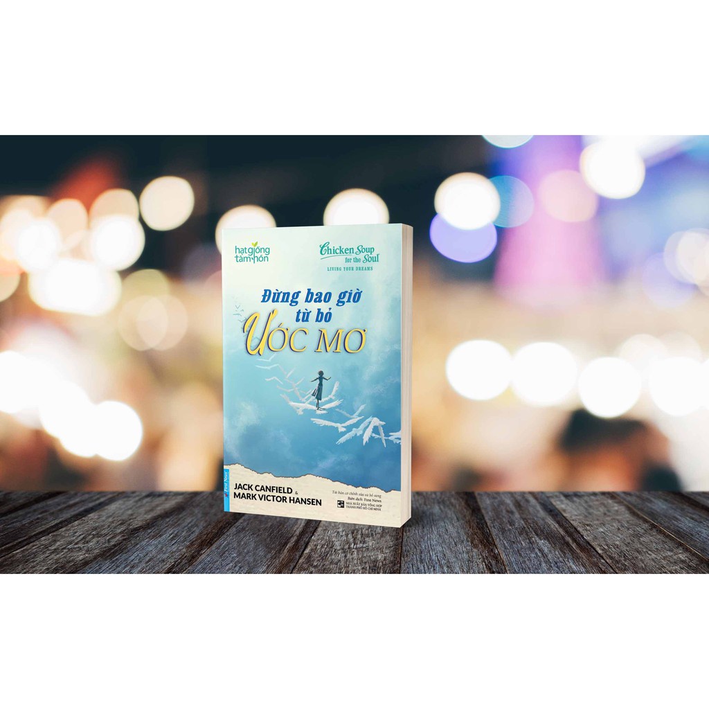 Sách First News - Đừng Bao Giờ Từ Bỏ Ước Mơ