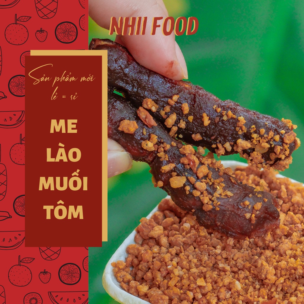 500GR Me lào muối tôm loại 1 Nhii Food ăn vặt chua chua ngọt ngọt