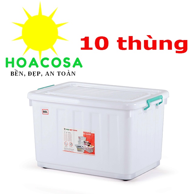 Bộ 5 Thùng/ 10 Thùng Đa Năng 80 Lít Nhựa Hiệp Thành Có Bánh Xe- Đồ Gia Dụng Hoacosa