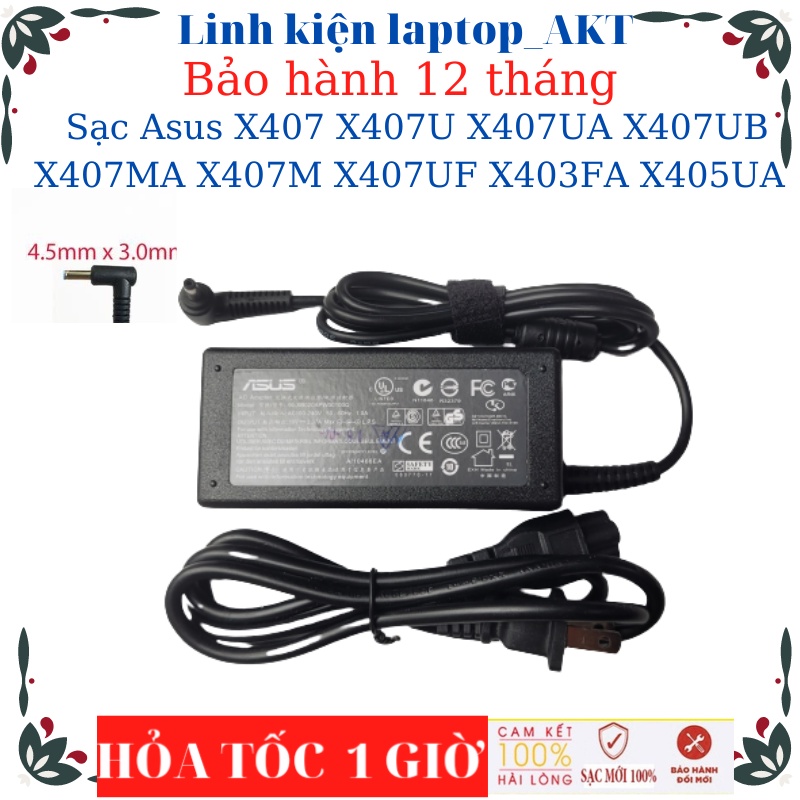 Sạc Asus X407 X407U X407UA X407UB X407MA X407M X407UF X403FA X405UA X415M X415MA A415E A415EA A415EP Sạc 45W/65W chânnhỏ