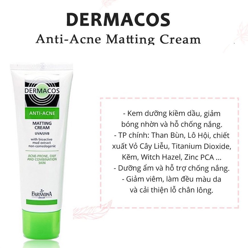 Kem Dưỡng Dermacos Anti Acne Matting Cream Kem Dưỡng Da Kiềm Dầu Ban Ngày 50ml