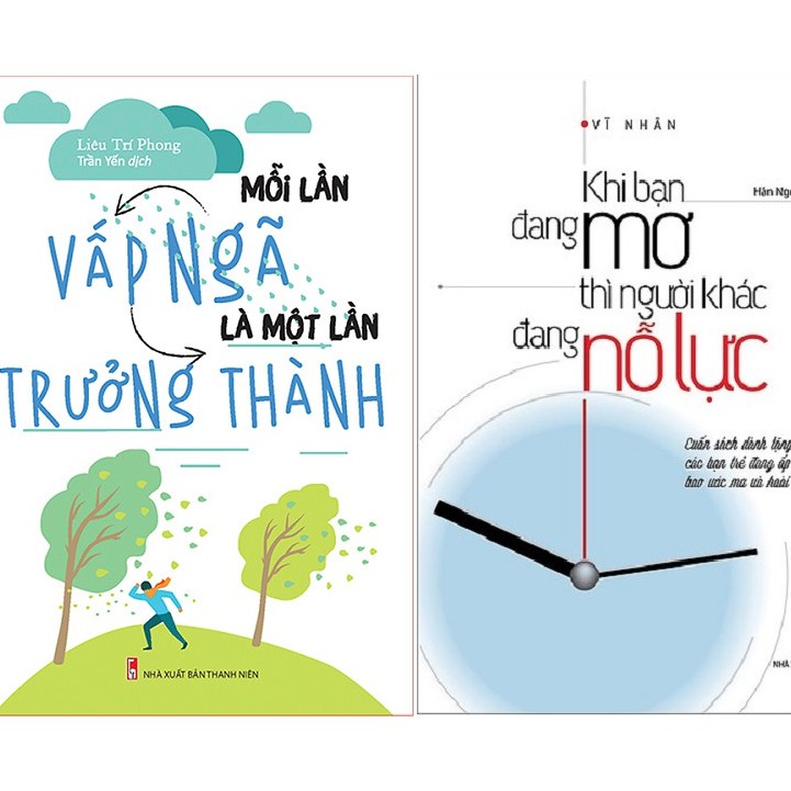 Sách - Combo Mỗi Lần Vấp Ngã Là Một Lần Trưởng Thành + Khi Bạn Đang Mơ Thì Người Khác Đang Nỗ Lực