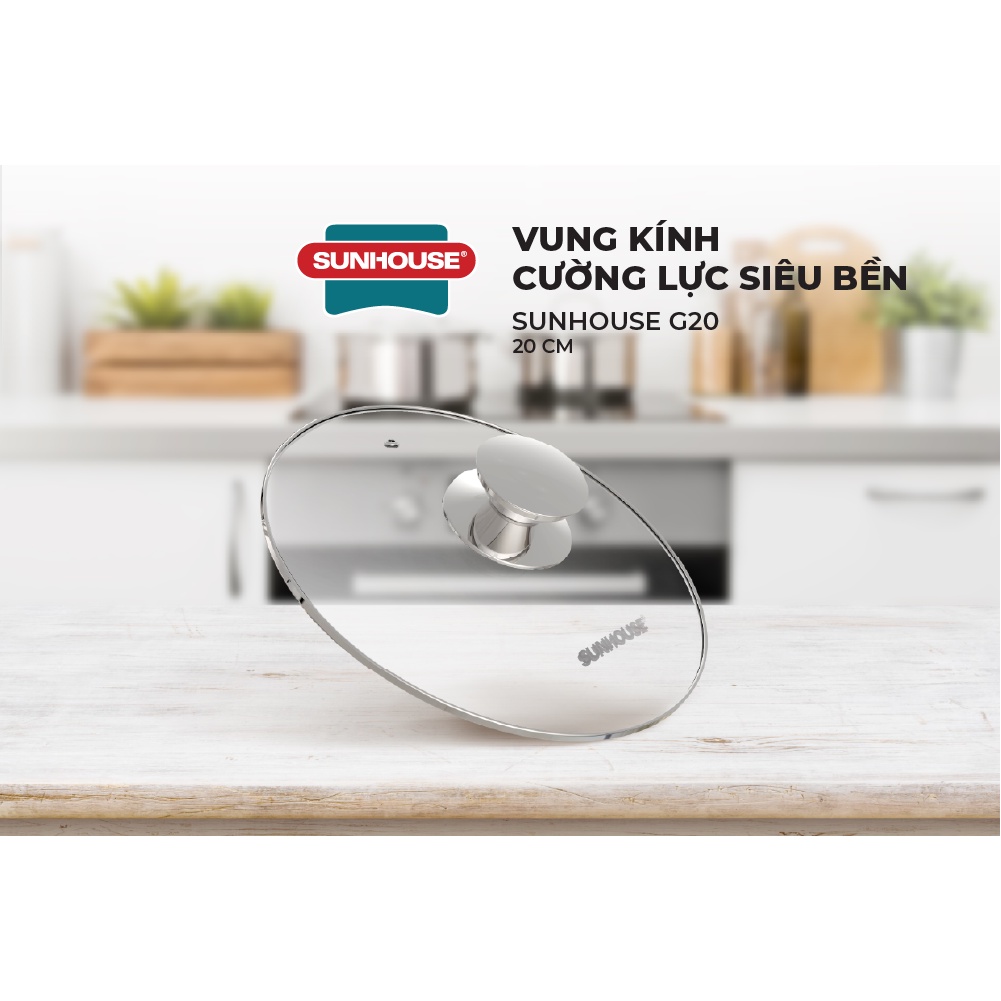 [Mã LIFEHL25 giảm 10% đơn350K] Vung kính cường lực siêu bền SUNHOUSE G20-24-26-29