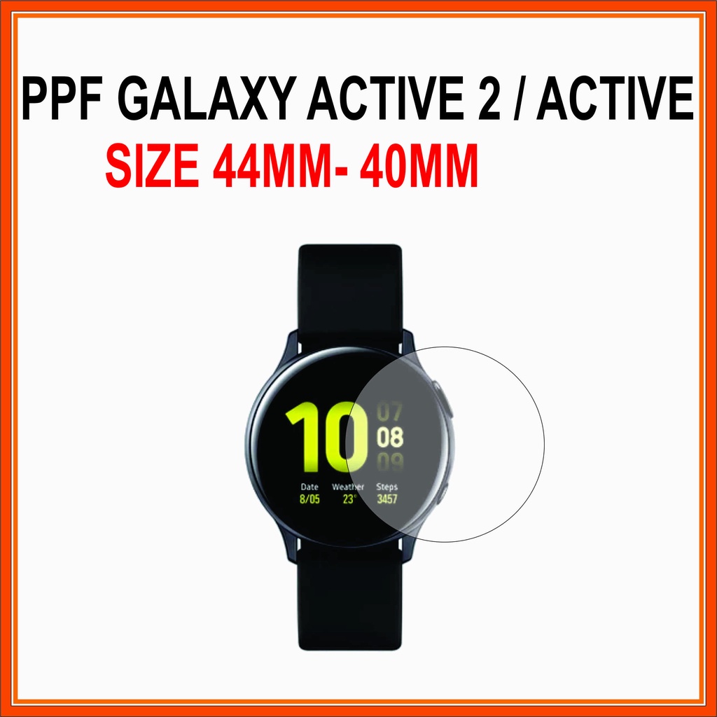 Dán PPF Full  đồng hồ SAMSUNG WATCH ACTIVE 2 /1