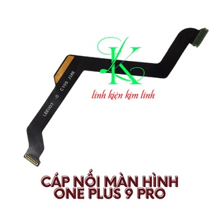 Cáp nối màn hình oneplus 9 pro ( Cáp lcd OnePlus 9 Pro)