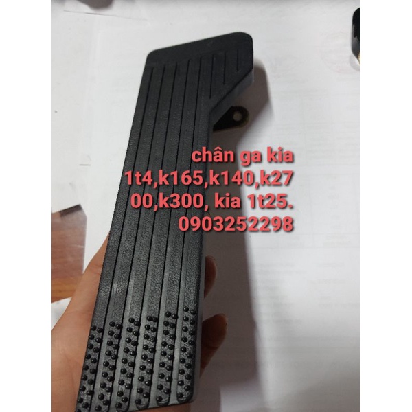 [Mã LIFEAU5SALE giảm 20k đơn 50k] chân ga , nhựa chân ga k3000,k165,k140,k2700,kia 1t4, kia 1t25