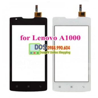 MÀN HÌNH CẢM ỨNG LENOVO A1000 SMARTPHONE, ĐIỆN THOẠI LENOVO A1000