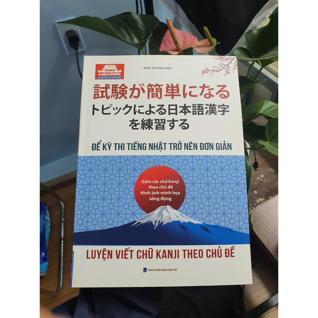 Sách Để Kỳ Thi Tiếng Nhật Trở Nên Đơn Giản - Luyện Viết Chữ Kanji Theo Thủ Đề