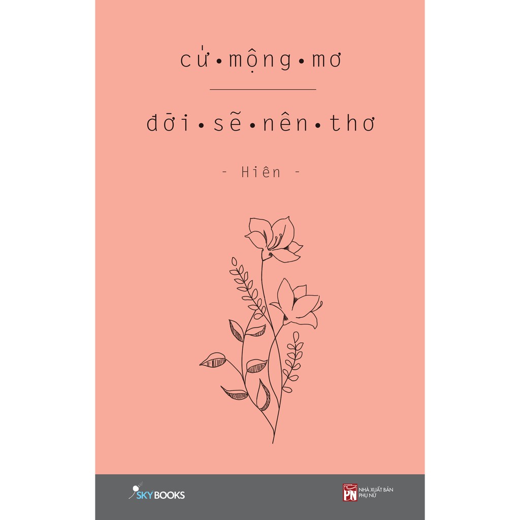 Sách - Cứ mộng mơ đời sẽ nên thơ