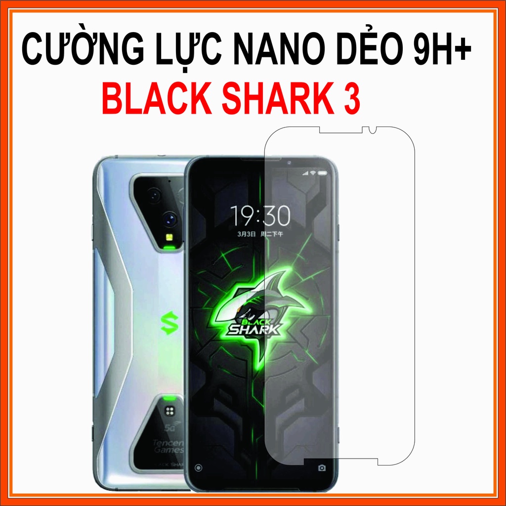 Cường lực Xiaomi BLACK SHARK 3 Cường lực nano dẻo 9H+