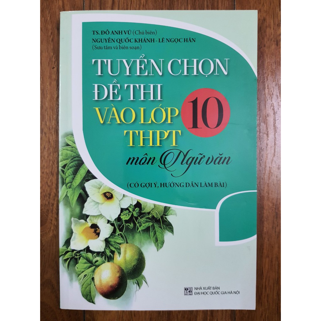 Sách - Tuyển chọn đề thi vào lớp 10 THPT môn Ngữ Văn