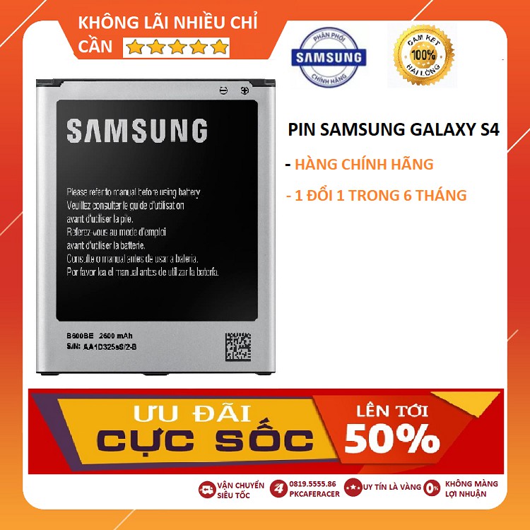 [CHÍNH HÃNG] PIN SAMSUNG GALAXY S4 - BẢO HÀNH 1 ĐỔI 1 TRONG 6 THÁNG