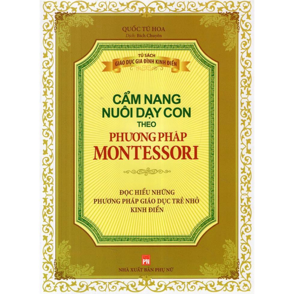 Sách Cẩm Nang Nuôi Dạy Con Theo Phương Pháp Montessori