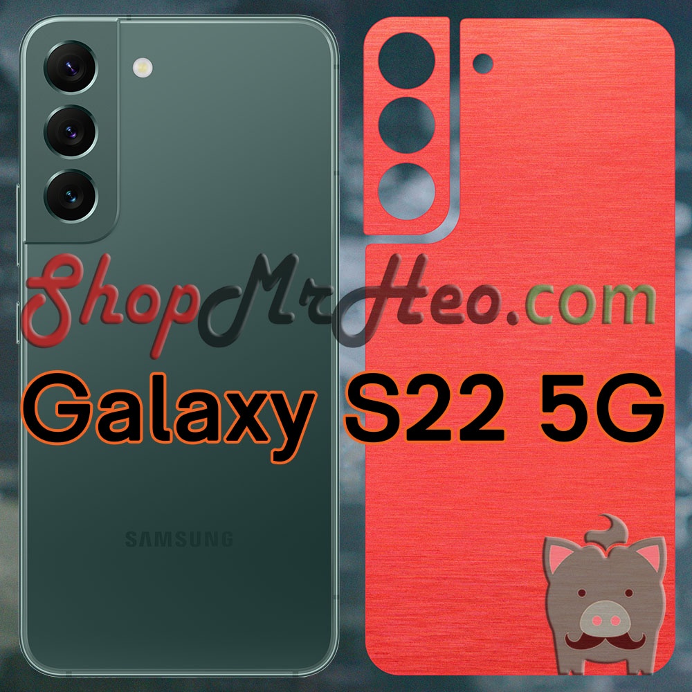 Dán Skin Màu Mặt Sau Lưng Nhôm Xước Samsung Galaxy S22 Ultra 5G - S22 Plus 5G - S22+ 5G - S22 5G