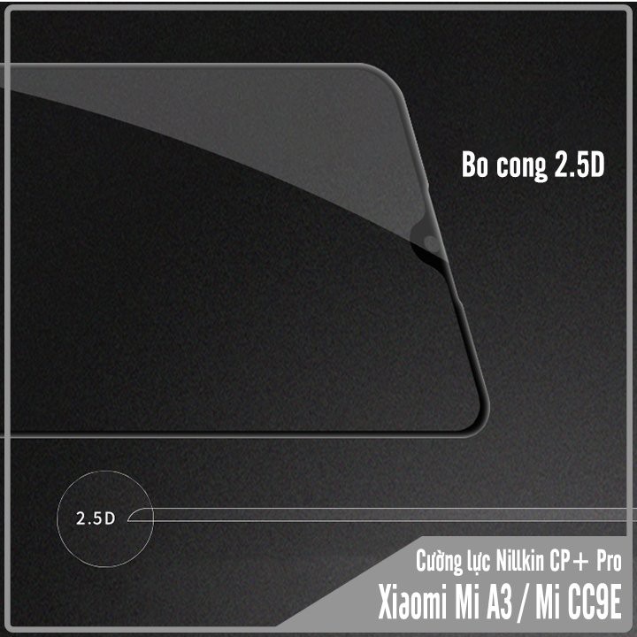 Kính cường lực Nillkin CP+ PRO cho Xiaomi Mi 10T Pro-K30S- K30 5G-K30 Pro-Poco F2 Pro-Poco X3 NFC-Redmi Note 9S - Note 8
