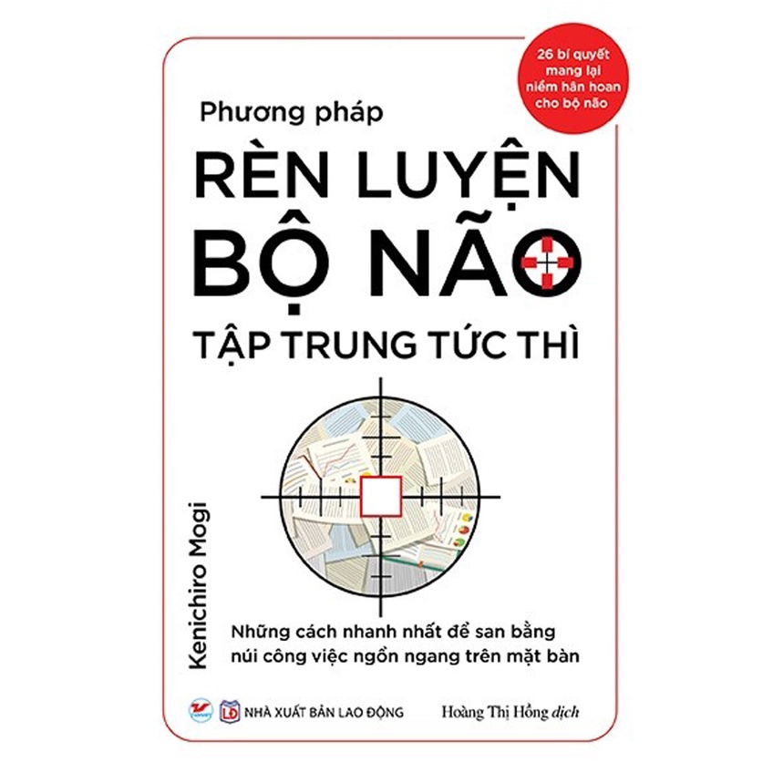 Sách - Phương Pháp Rèn Luyện Bộ Não Tập Trung Tức Thì