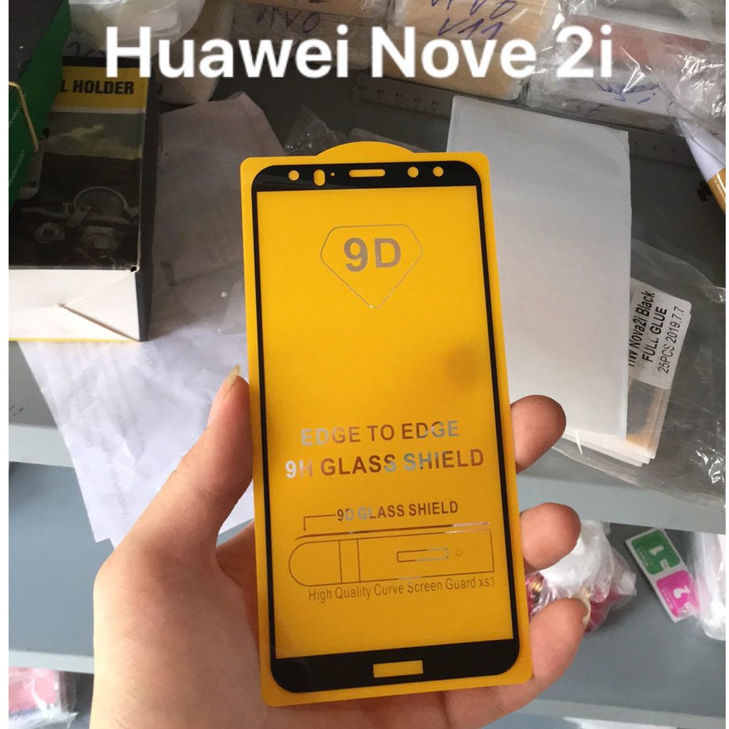 Kính cường lực full màn HUAWEI NOVA 3/ 3E/ 3I/ 2I/ 4/ 4E/ Y7PRO 2018/ Y9PRIME 2019/ Y9 2019/ P30/ P30 LITE/ Y7 PRO 2019