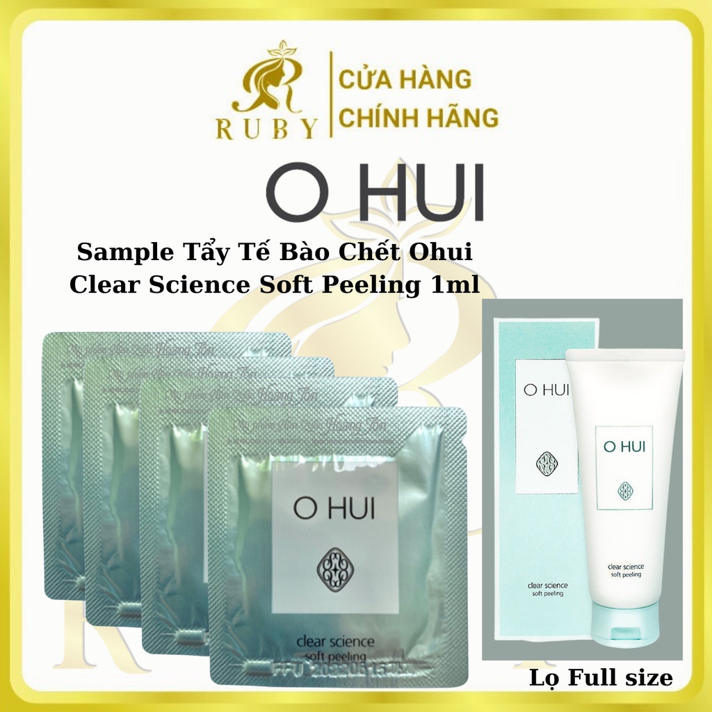 Gói Tẩy da chết ohui Clear Soft Peeling dạng sample dùng thử 1ml, tiệm son ruby