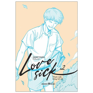 Sách - Love Sick Tập 2 - Thanh Xuân Không Hối Tiếc (Bản Đặc biệt Tặng Kèm Bookmark+Postcard+Standee+Poster cuộn ống)