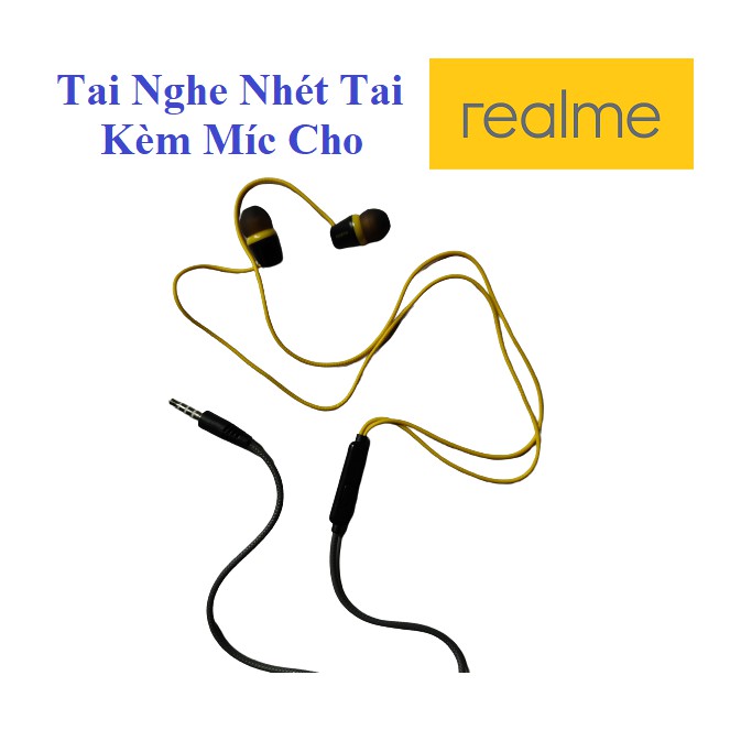 Tai Nghe Nhét Tai Kèm Mic Cho Realme, Oppo,Tai Nghe In-Ear Dùng Nghe Nhạc, Chơi Game, Âm Thanh Trong, Bass Cao