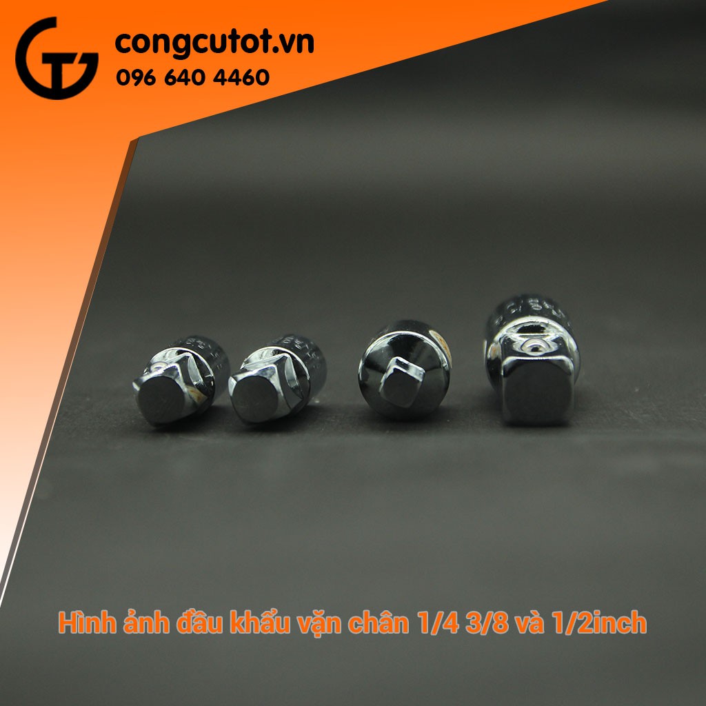 BỘ ĐỔI CHÂN KHẨU VẶN 1/4 3/8 VÀ 1/2 INCH