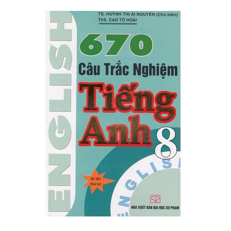 Sách - 670 Câu Trắc Nghiệm Tiếng Anh 8