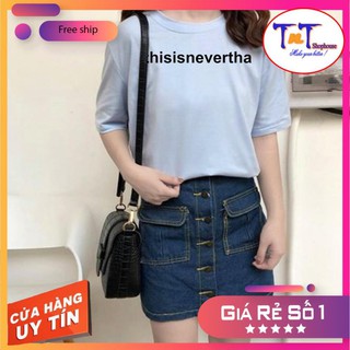 Áo thun tay lỡ in Thisisnevertha, thời trang mới cho sinh viên học sinh 2021, chất thun co giãn 4 chiều ATIN23