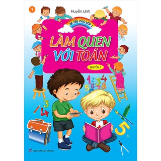 Bé Yêu Vào Lớp 1 - Làm Quen Với Toán (Quyển 1-2)