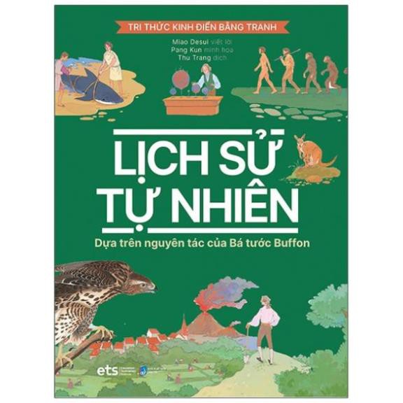 Sách Tri Thức Kinh Điển Bằng Tranh - Lịch Sử Tự Nhiên [AlphaBooks]