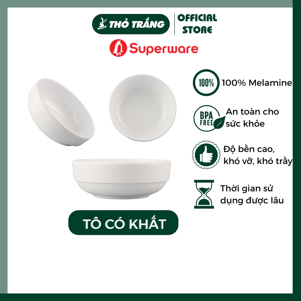 Tô Bún, Mì, Phở Màu Trắng Nhựa Melamine Superware Thái Lan cao cấp đa dạng mẫu mã