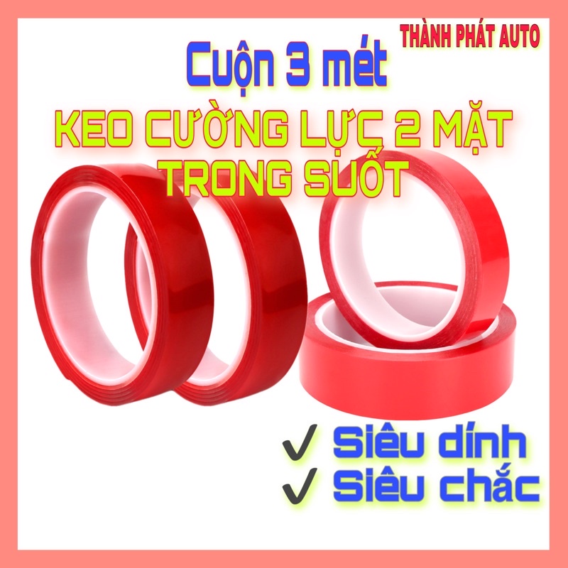 [CUỘN 3 MÉT] Keo 2 mặt trong suốt siêu dính - Băng keo 3M chuyên dụng ô tô siêu chắc