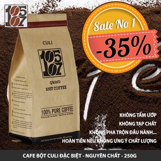 1KG Cà phê bột CULI đặc biệt  ❤️️ FREESHIP ❤️ nguyên chất không pha trộn tẩm ướp hương liệu - grand 1857 coffee