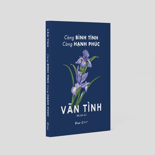 Sách Càng Bình Tĩnh Càng Hạnh Phúc