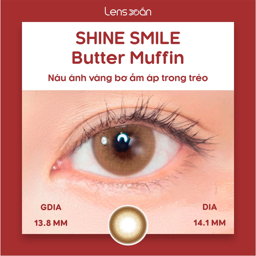 KÍNH ÁP TRÒNG SHINE SMILE BUTTER MUFFIN CỦA ISHA : Lens nâu bơ không vân trong trẻo | Lens Xoắn