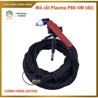 Mỏ cắt plasma p80 - 4m | thương hiệu gestar